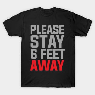 social distancing 6 feet away T-Shirt